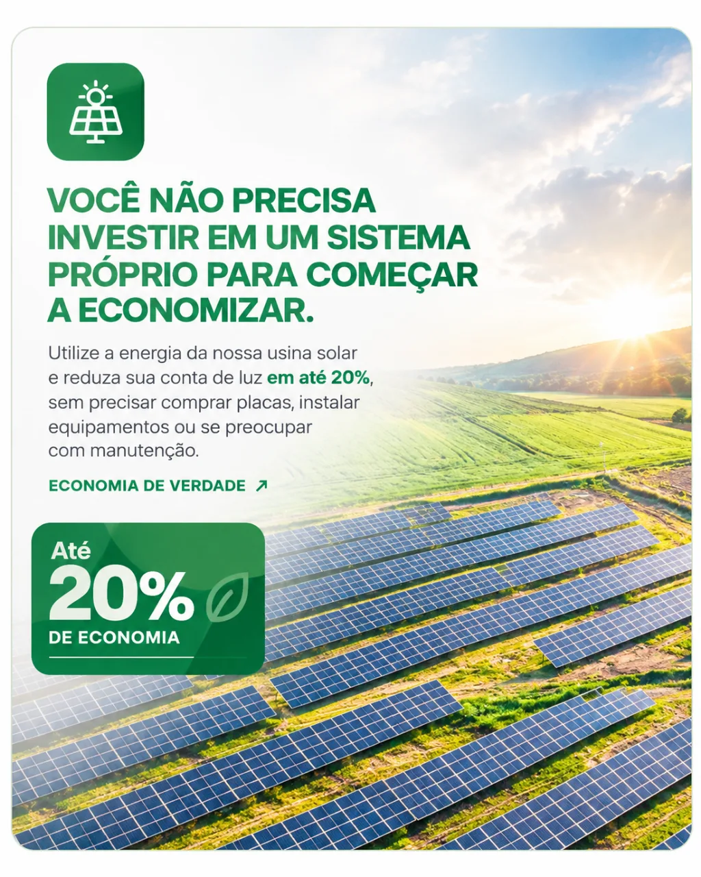 Arte da SV: use a energia da usina solar e reduza sua conta de luz em até 20%, sem comprar placas, instalar equipamentos ou se preocupar com manutenção.